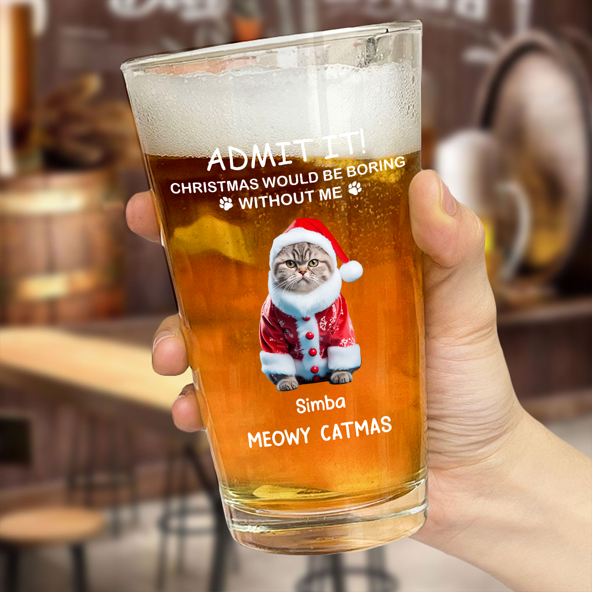 Custom Photo Christmas Would Be Boring Without Me Dog Cat Print Beer Glass HA75 891668