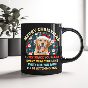 Custom Christmas Dog Photo Every Snack You Make Black Mug For Dog Lovers CH07 899940