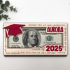 Graduation 2025 This Is The Beginning Of Anything You Want Wood Money Holder HO82 893568