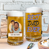 Custom Photo Best Dad Ever For Father's Day Beer Mug  TH10 892563