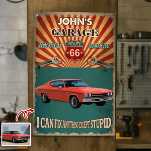 Personalized I Can Fix Anything Except Stupid Custom Car Garage Metal Sign CH07 899254
