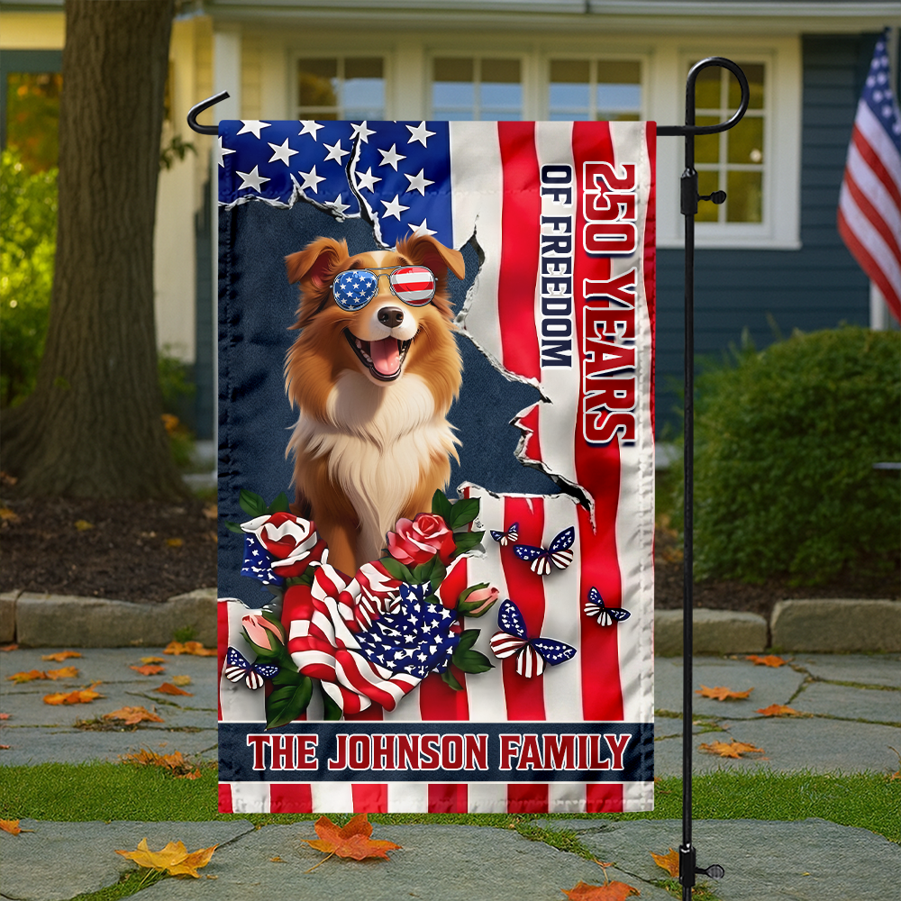 Personalized Cute Dog 250 Years Of Freedom Gift for Dog Lovers Garden Flag LM32 899219