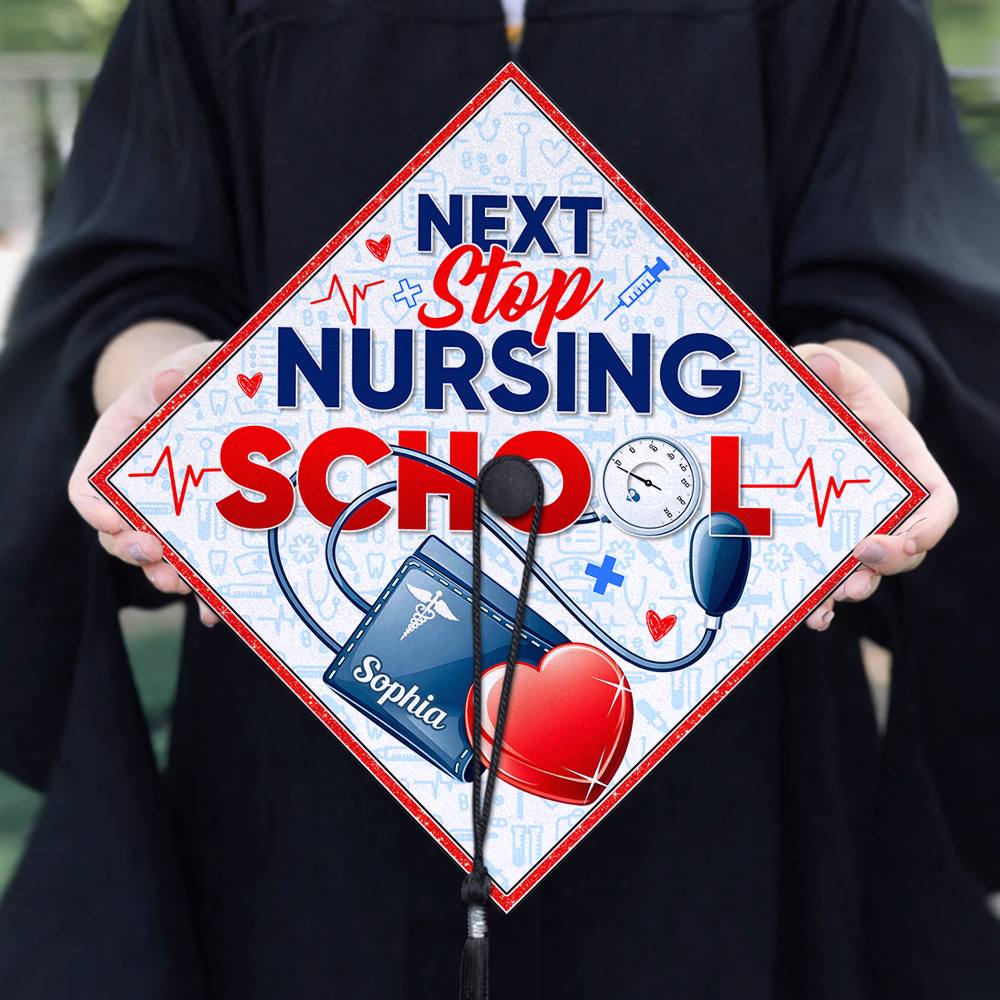 Custom Name Next Stop Nursing School Graduation Cap Topper LM32 899335