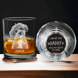 Custom Photo I Woof You Dad Whiskey Glass TH10 892781