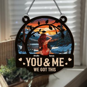 Couple Kissing You & Me We Got This Couple Window Hanging Suncatcher Ornament Personalized Gift HO82 893006