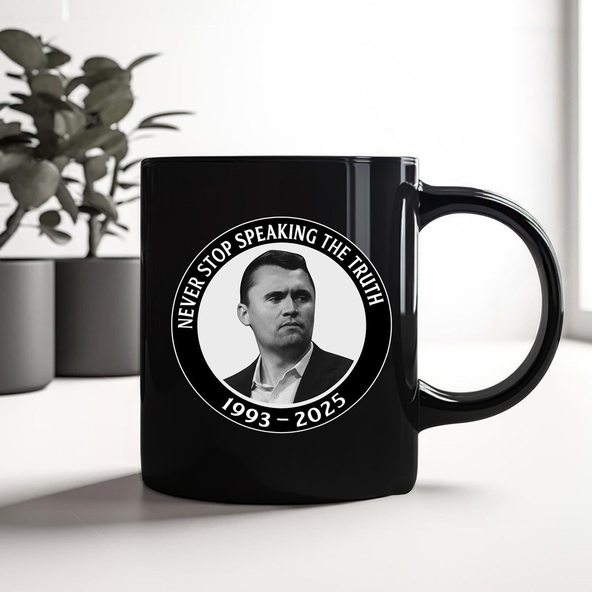 Never Stop Speaking The Truth 1993-2025 Charlie Kirk Black Mug HO82 65822