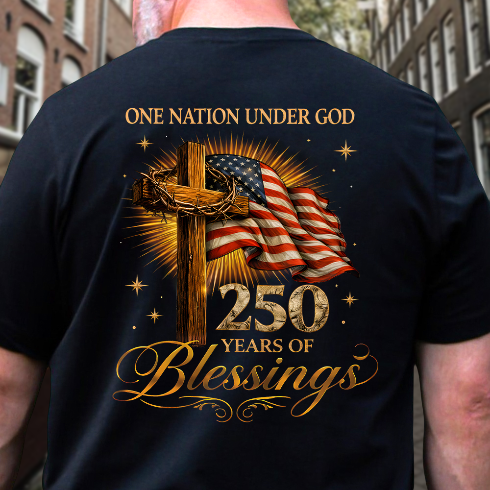 One Nation Under God 250 Years 250th Anniversary USA Birthday Patriotic Back Shirt HA75 920934
