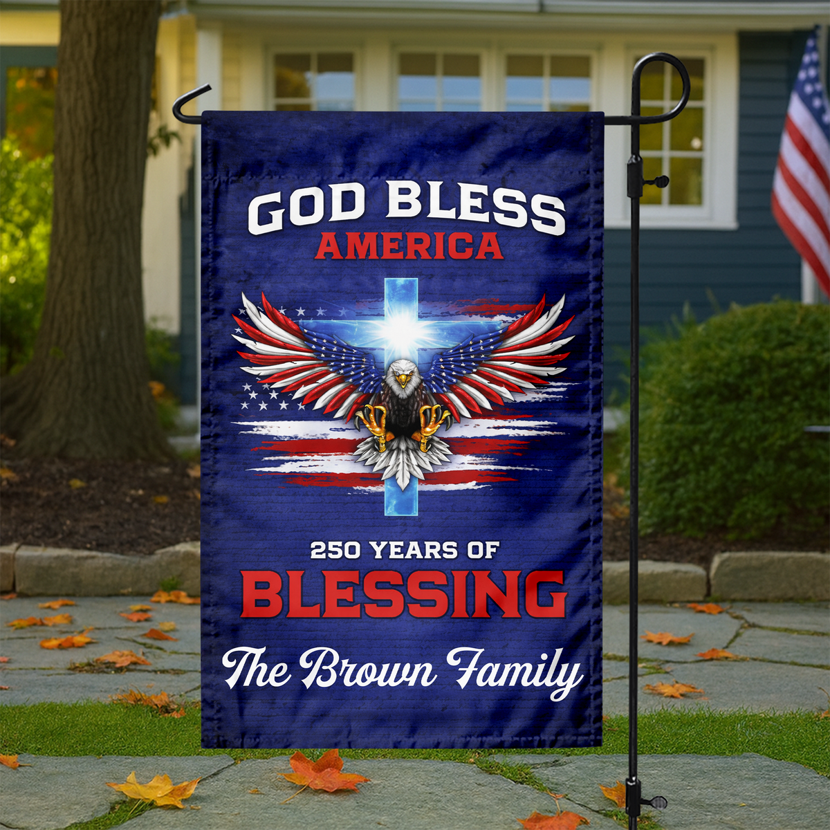 250 Years Of Blessing 250th Anniversary USA Patriotic Personalized Garden Flag HO82 900992