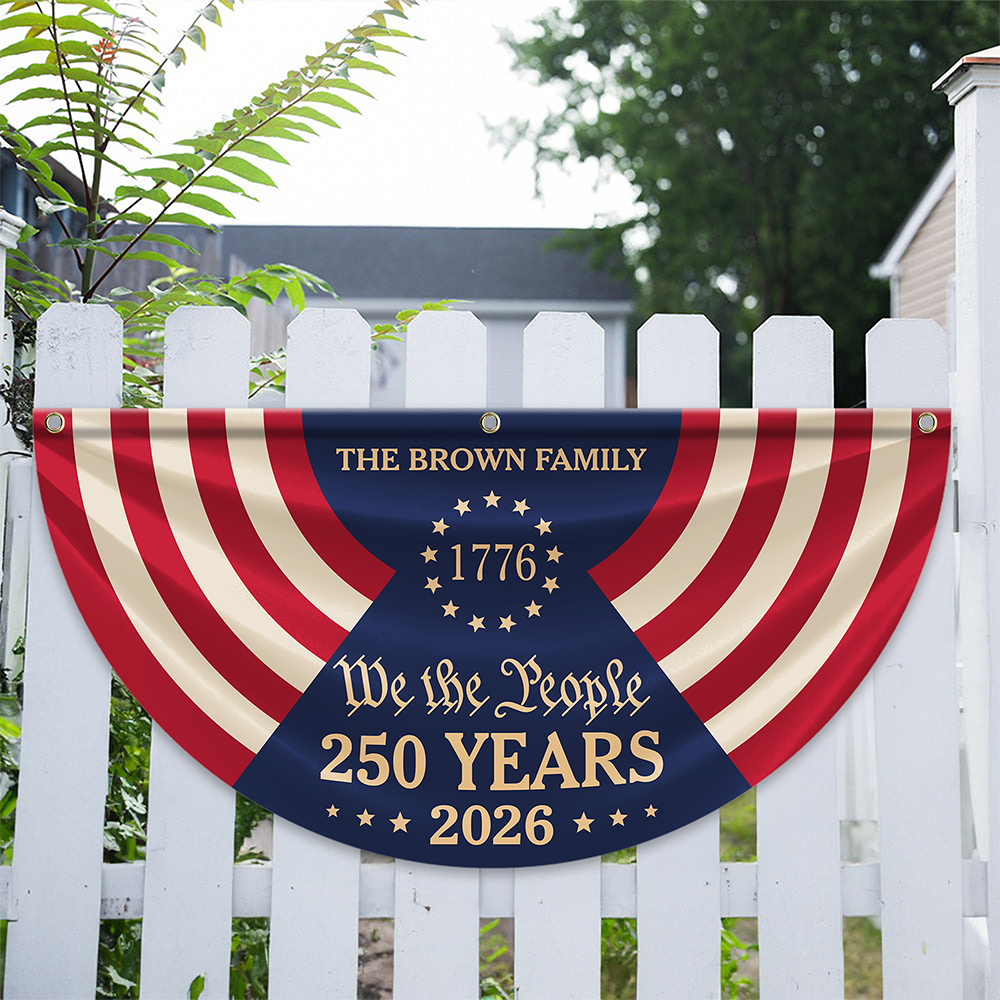 Custom Family Name We The People 250 Years 1776-2026 Non-Pleated Fan Flag TH10 170141