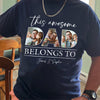 Custom Photo This Awesome Dad Belongs To Dark Shirt For Father's Day LM32 893633