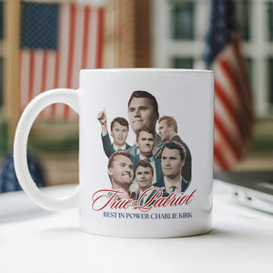 True Patriot Rest In Power Charlie Kirk White Mug HO82 65812