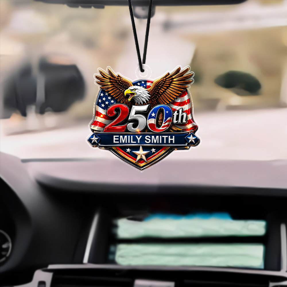 Personalized America 250th With Eagle Car Hanging Ornament TH10 169439