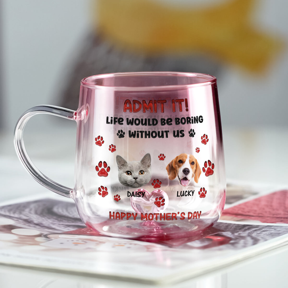 Custom Photo Life Would Be Boring Without Me Dog Cat Gradient Glass Mug HO82 901810