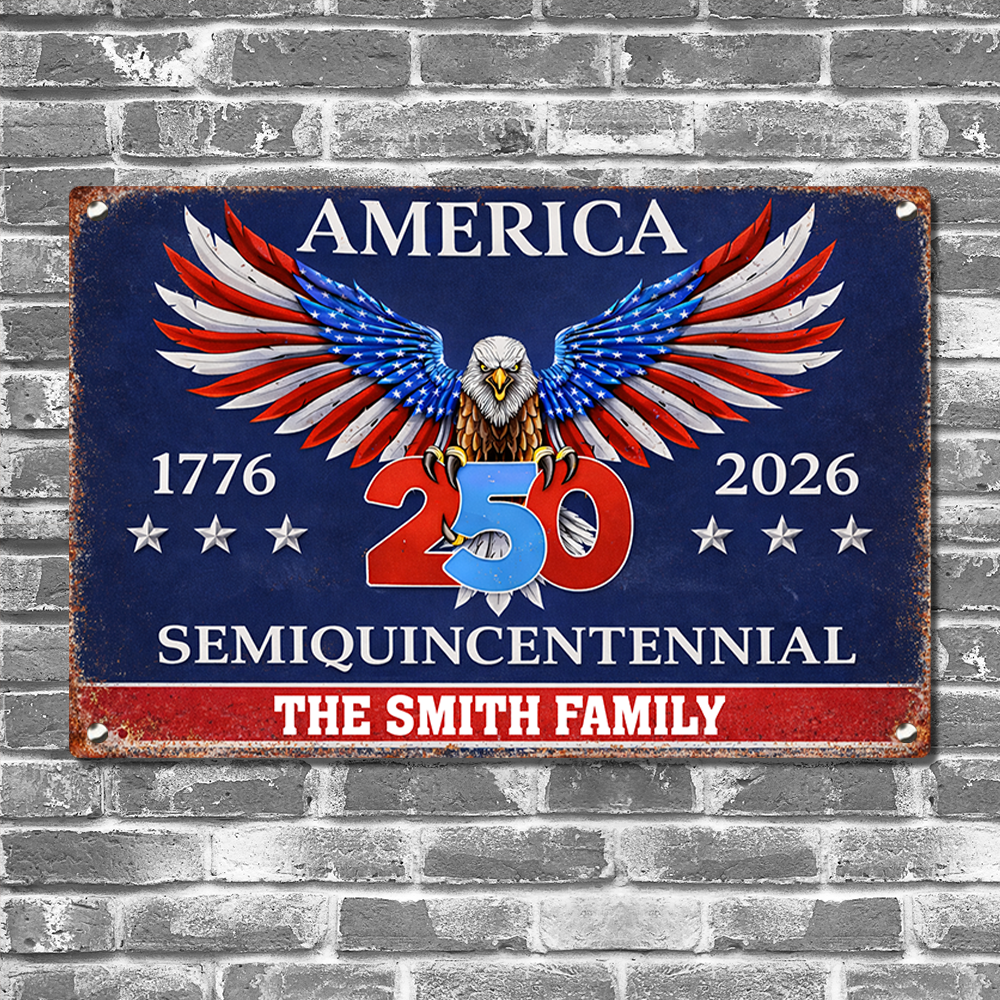 250 Years America Semiquincentennial Metal Sign TH10 898461