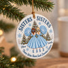 Custom Name Sisters Movie There Were Never Such Devoted Sisters 3D Inflated Effect Printed Ornament CH07 180552