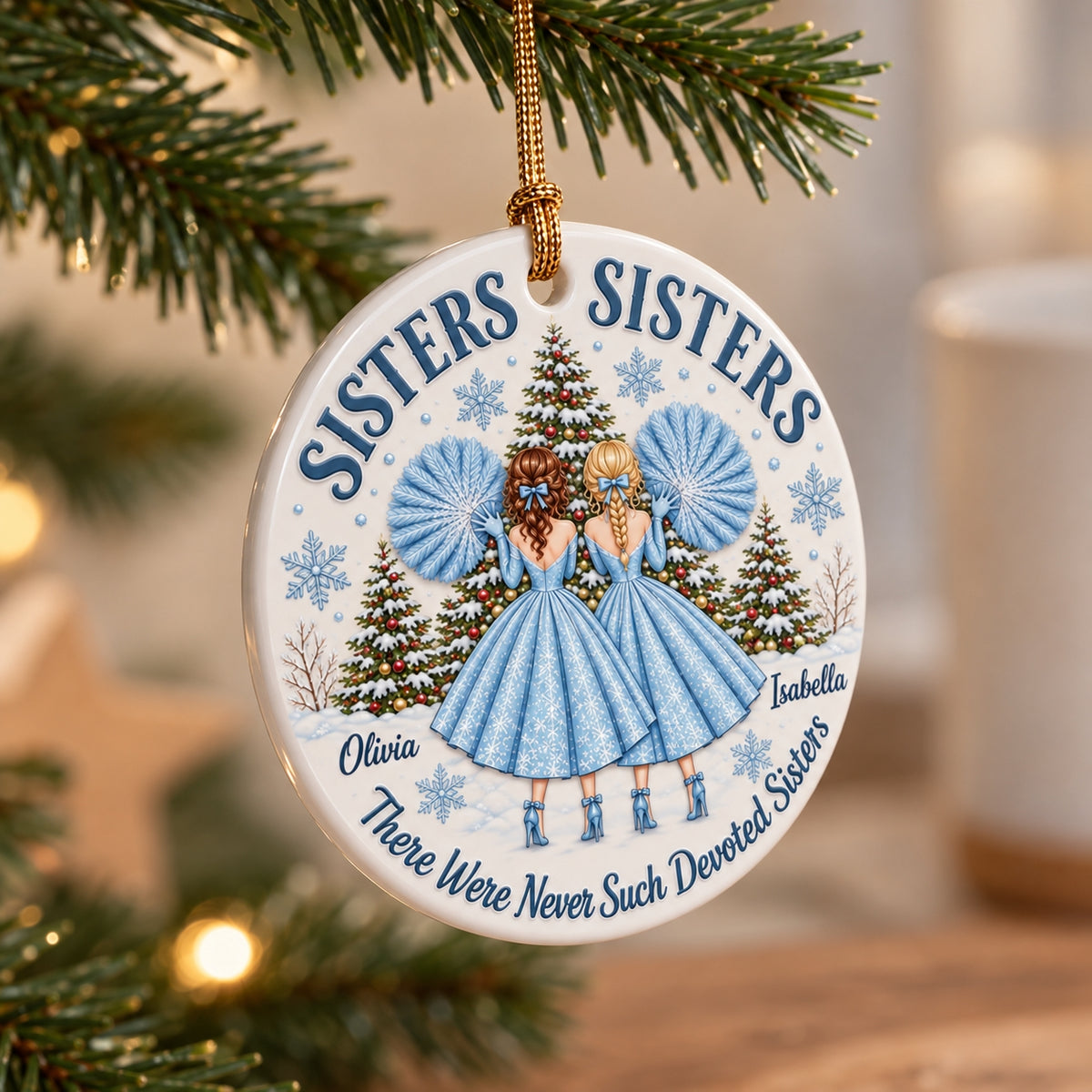 Custom Name Sisters Movie There Were Never Such Devoted Sisters 3D Inflated Effect Printed Ornament CH07 180552