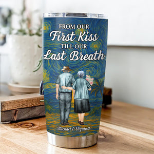 From Our First Kiss Till Our Last Breath - Personalized Old Couple Fat Tumbler CH07 896510