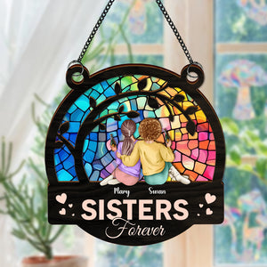 Sisters Forever Christmas Gift For Besties, Sisters Window Hanging Suncatcher Ornament Personalized Gift HO82 893016