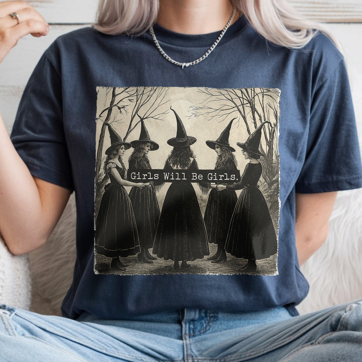 Girls Will Be Girls Witch Vintage Halloween Women Comfort Shirt, Gift For Bestie, Sisters HO82 894922