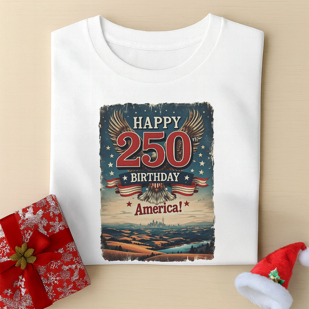 Happy 250 Birthday America Shirt TH10 894789