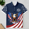Custom Name American Pride Patriotic 250th Anniversary Eagle Polo Shirt HA75 921150