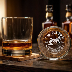 I Love Your Face Between My Legs - Personalized Couple Engraved Whiskey Glass Naughty Gift For Him CH07 899948