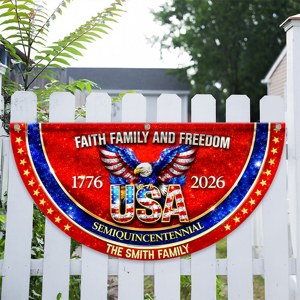 Custom Family Name Faith Family And Freedom 1776-2026 Non-Pleated Fan Flag TH10 898993