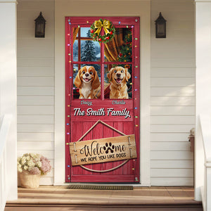 Custom Cute 3D Dog Welcome We Hope You Like Dogs Decoration Door Cover HA75 898078