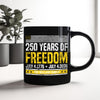 Custom Family Name 250 Years Of Freedom 1776-2026 Black Mug LM32 895309