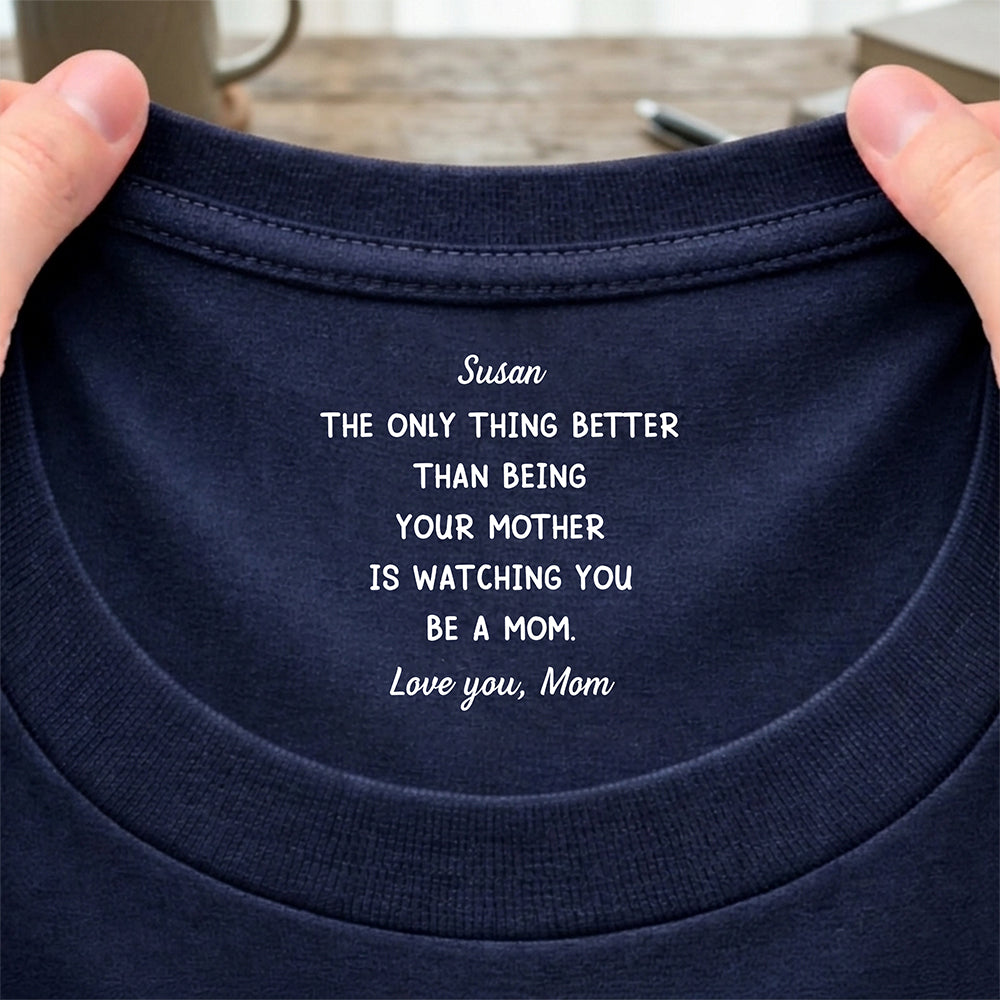 Watching You Be A Mom - To My Daughter Neck Print Tee CH07 910946