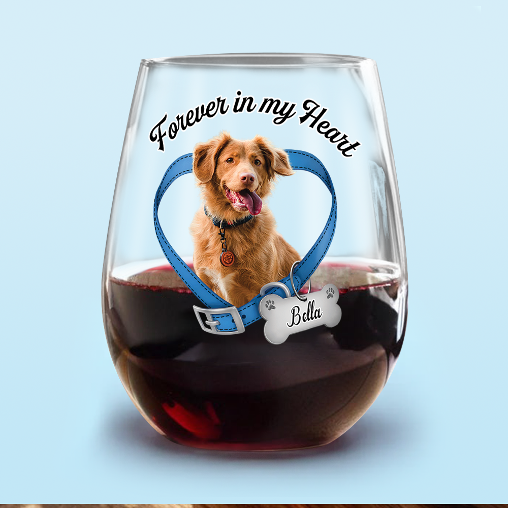 Custom Dog Photo Forever In My Heart Memorial Wine Glass CH07 180044