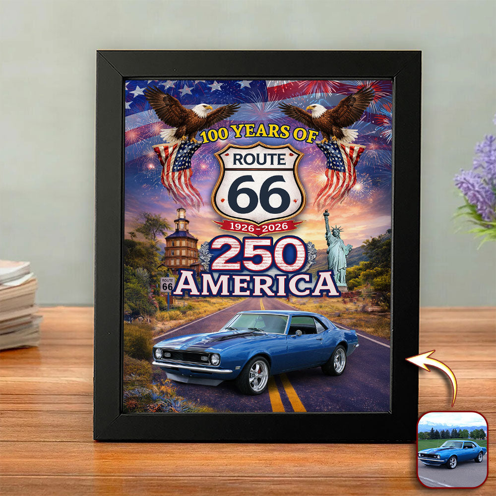 Celebrate 100 Years of Road Route 66 and America 250th Anniversary Custom Car Photo Picture Frame HA75 920314