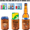 Custom Photo From The Reasons You Drink We Woof You Dog Leather Can Cooler Holder Gift For Dog Lovers HO82 894100