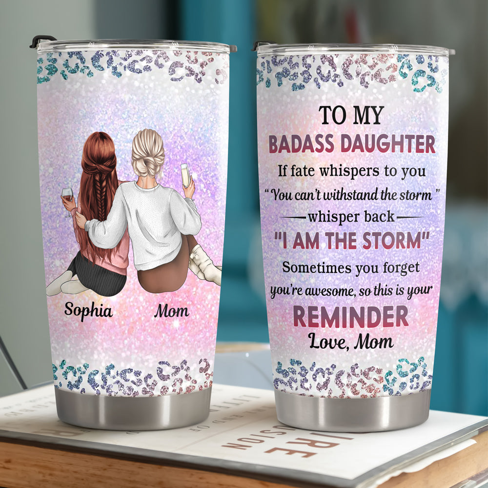 From Mom To Badass Daughter Personalized Tumbler HA75 897428