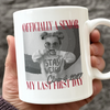 Custom Photo Class Of 2027 Officially A Senior - My Last First Day Mug TH10 170613