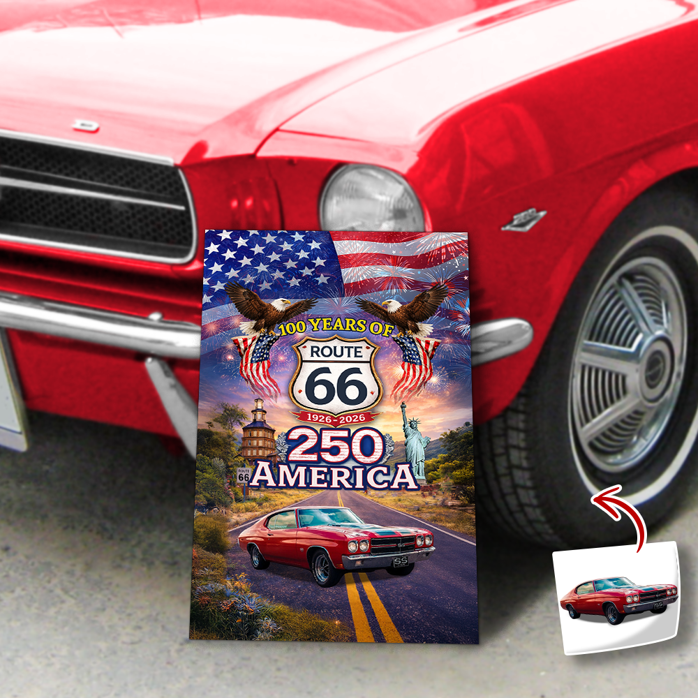 Celebrate 100 Years of Road Route 66 and America 250th Anniversary Custom Car Photo Metal Sign TH10 898719