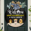 Hope You Bought Tacos & Drink Wooden Door Sign Personalized Gift HO82 893716