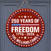 250 Years Of Freedom Custom Family Name Personalized Door Sign TH10 898739