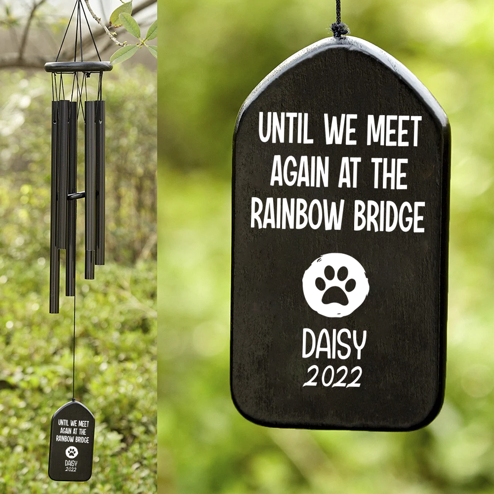 Until We Meet Again At The Rainbow Bridge Memorial Wind Chimes TH10 892463