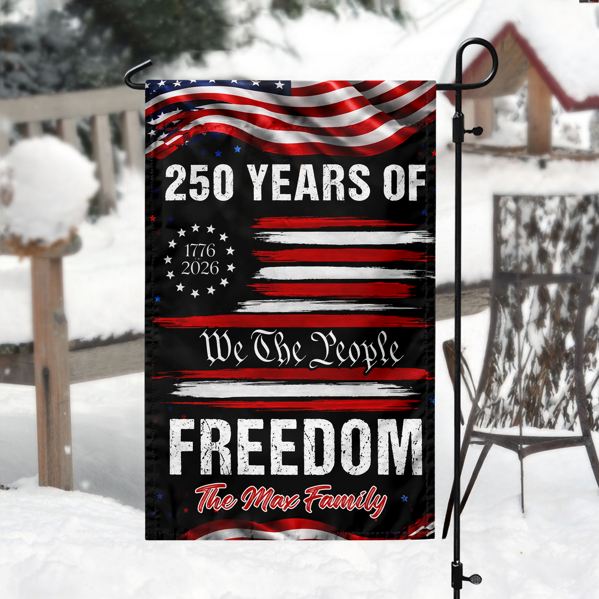Personalized America 250 Years of Freedom 1776 2026 We The People Patriotic Garden Flag HO82 900910