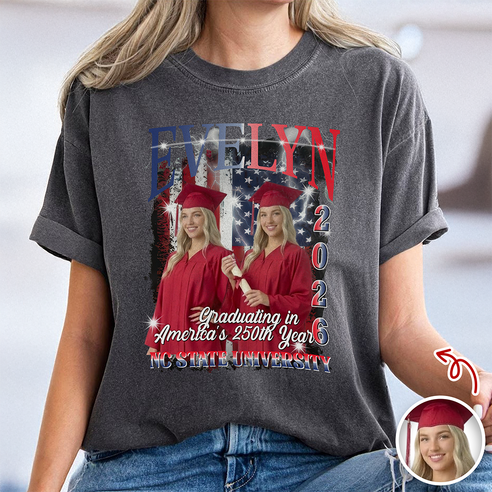 Custom Photo Class of 2026 Graduating in America’s 250th Year Graduation Comfort Shirt TH10 169289