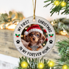 Personalized Pet Photo My First Christmas in My Forever Home Ceramic Ornament HO82 903974