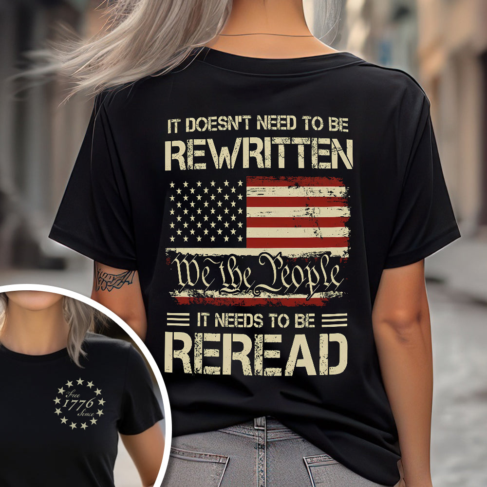 It Doesn't To Be Rewritten It Needs To Be Reread American History 1776 Vintage Back & Front Shirt HO82 894598