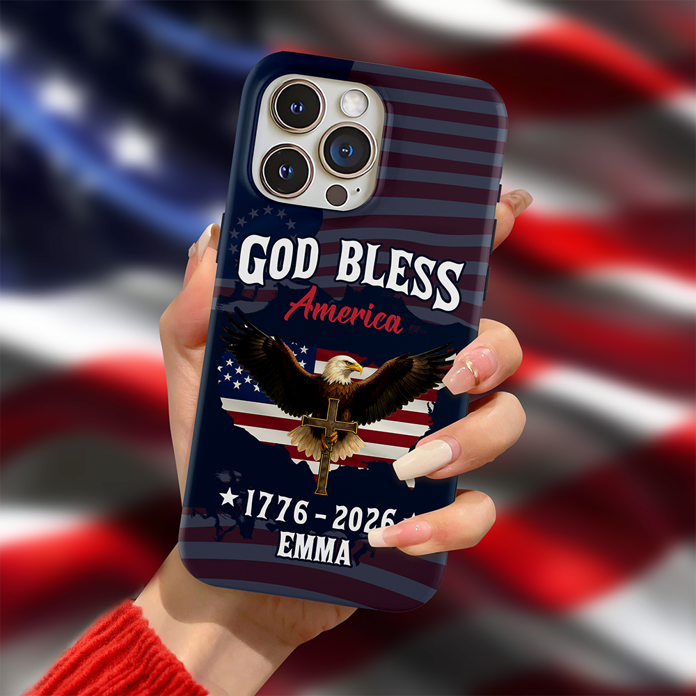 Custom Name Patriotic 250th Anniversary God Bless America Eagle 1776–2026 Phone Case HA75 920202