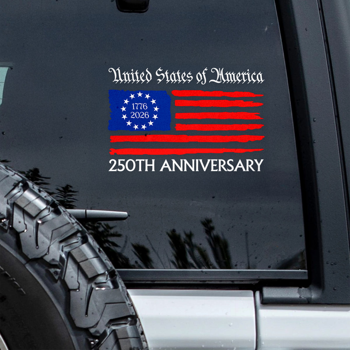 United States of America 250th Anniversary - Celebrate USA Birthday 1776-2026 Car Window Decal Sticker CH07 910218