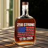 USA 250 Strong Flag American States Patriotic Whiskey Bottle LM32 895245