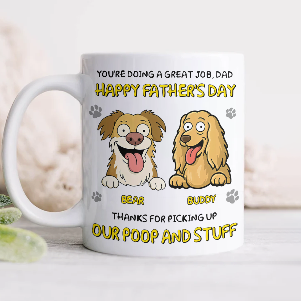 Happy Dog Mom Day, Sorry For The Mess Personalized Mug Mother's Day Gift For Dog Lovers HA75 892180