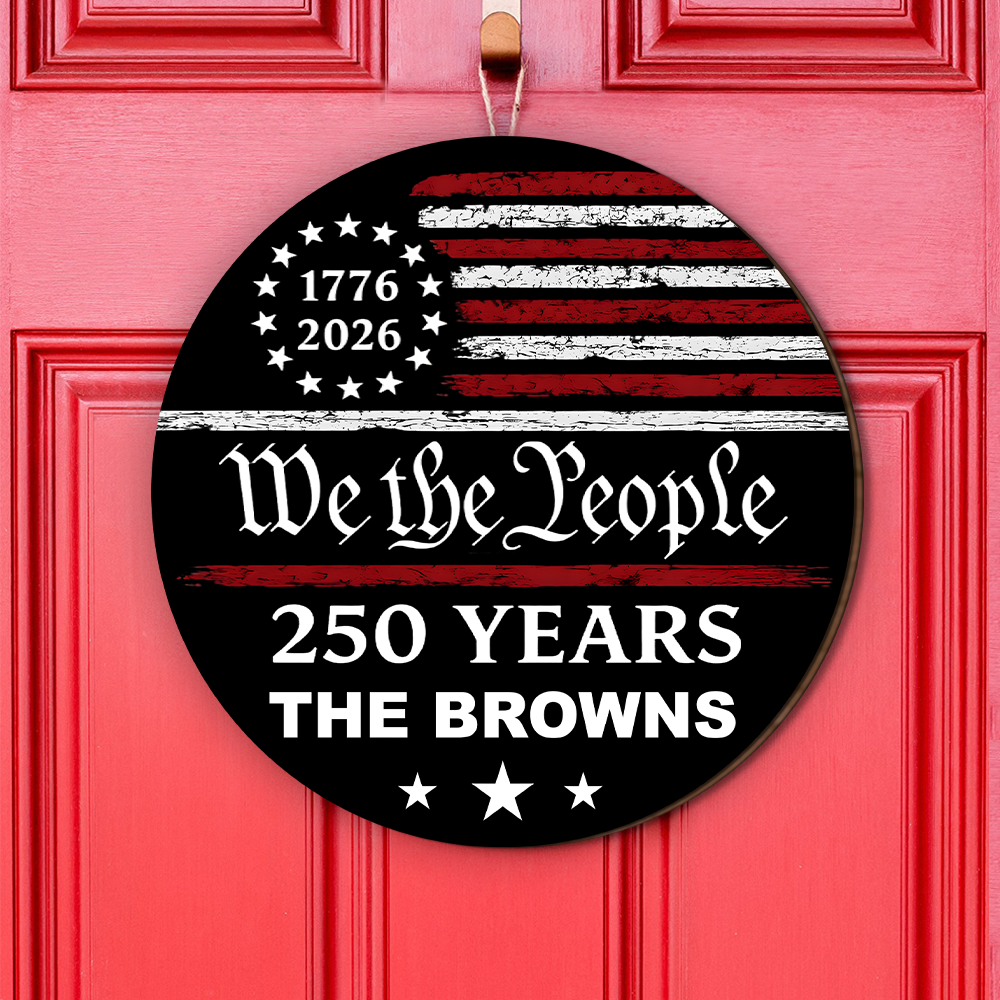 Personalized Family Name 250 Years We the People Door Sign HA75 920922