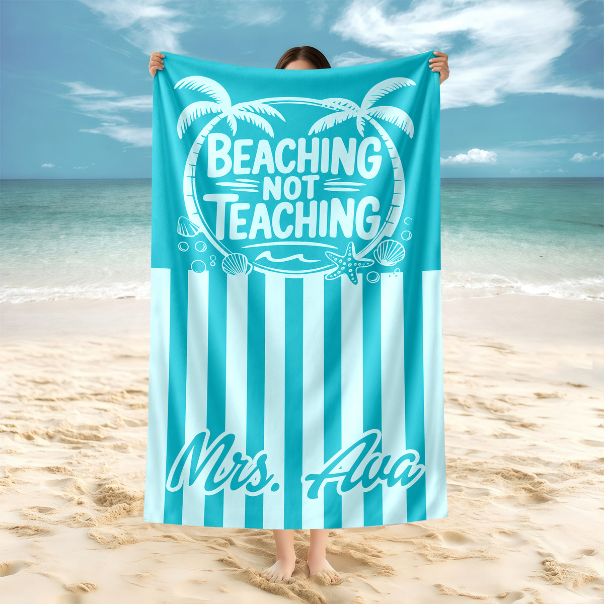 Personalized Beaching Not Teaching Towel, Funny Teacher Summer Beach Towel CH07 911400
