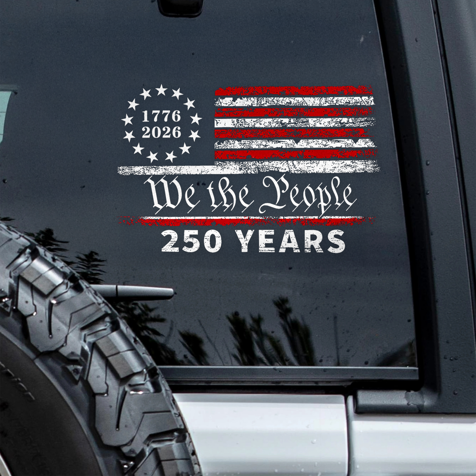 250 Years We The People US Flag Car Window Decal Sticker HA75 898758